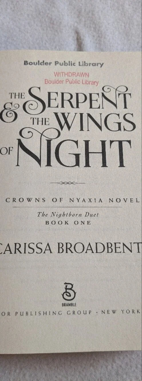 The Serpent & The Wings Of Night: The Nightborn Duet 1: Crowns Of Nyaxia 1 HC